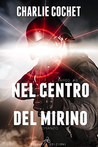 Nel centro del mirino - Charlie Cochet