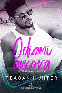 Odiami ancora - Teagan Hunter