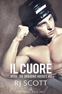 Il cuore - R. J. Scott