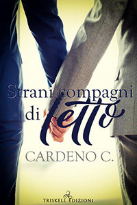 Strani compagni di letto - Cardeno C.