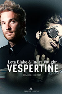 Vespertine (edizione italiana) - Leta Blake & Indra Vaughn