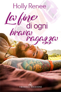 La fine di ogni brava ragazza - Holly Renee