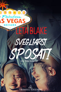 Svegliarsi sposati - Leta Blake