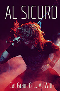 Al sicuro - Cat Grant & L. A. Witt