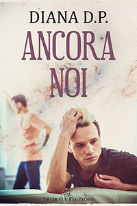 Ancora noi - Diana D.P.