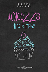 Dolcezza tra le righe - AA. VV.