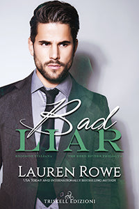 Bad Liar - Edizione italiana - Lauren Rowe