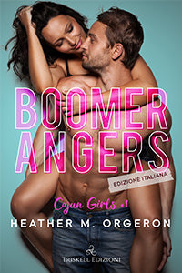 Boomerangers – Ed. italiana - Heather M. Orgeron
