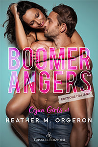 Boomerangers – Ed. italiana - Heather M. Orgeron