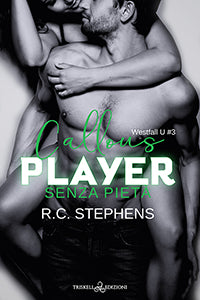 Callous Player – Senza pietà - R. C. Stephens