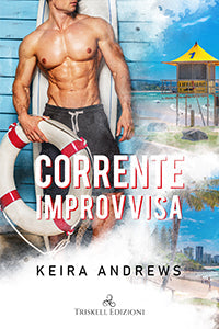 Corrente improvvisa - Keira Andrews