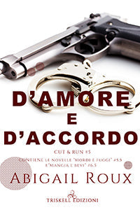 D'amore e d'accordo - Abigail Roux