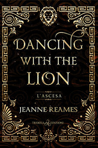 Dancing with the Lion – L’ascesa - Jeanne Reames