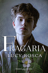 Fragaria - Lucy Rosca