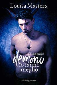 I demoni lo fanno meglio - Louisa Masters