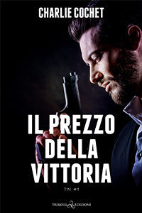 Il prezzo della vittoria - Charlie Cochet
