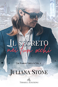 Il segreto nei tuoi occhi - Juliana Stone