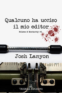 Qualcuno ha ucciso il mio editor - Josh Lanyon