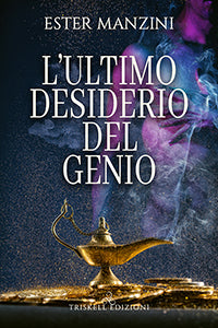 L'ultimo desiderio del genio - Ester Manzini