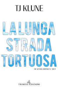 La lunga strada tortuosa - TJ Klune