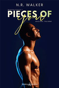 Pieces of you – Edizione italiana - N.R. Walker