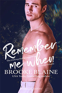 Remember me when – Edizione Italiana - Brooke Blaine