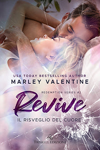 Revive - Il risveglio del cuore - Marley Valentine