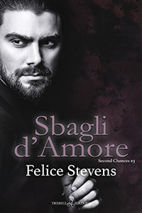 Sbagli d’amore - Felice Stevens