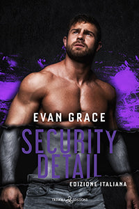 Security Detail - Evan Grace