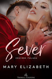 Sever – Edizione italiana - Mary Elizabeth