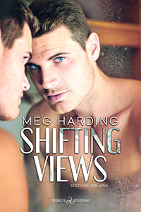 Shifting views – Edizione italiana - Meg Harding