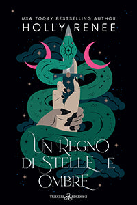 Un regno di Stelle e Ombre - Holly Renee