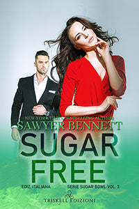 Sugar Free - Edizione italiana - Sawyer Bennett
