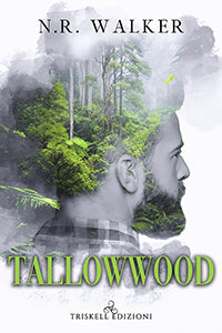 Tallowwood - Edizione italiana - N.R. Walker