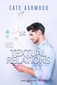 Textual Relations – Edizione italiana - Cate Ashwood