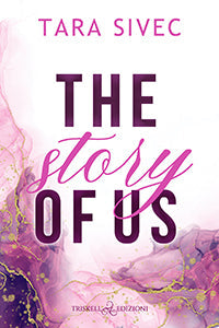 The story of us - Edizione italiana - Tara Sivec