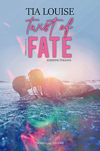 Twist of Fate – Edizione italiana - Tia Louise