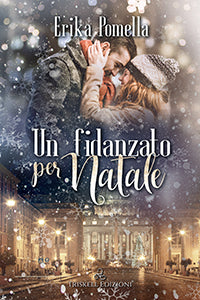 Un fidanzato per Natale - Erika Pomella
