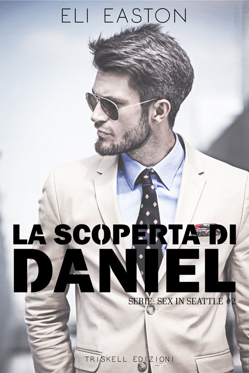 La scoperta di Daniel - Eli Easton