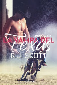 La vampa del Texas - R.J. Scott