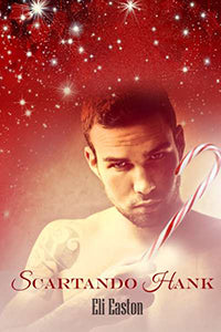 Scartando Hank - Eli Easton