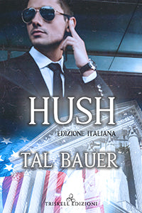 Hush – Edizione italiana - Tal Bauer
