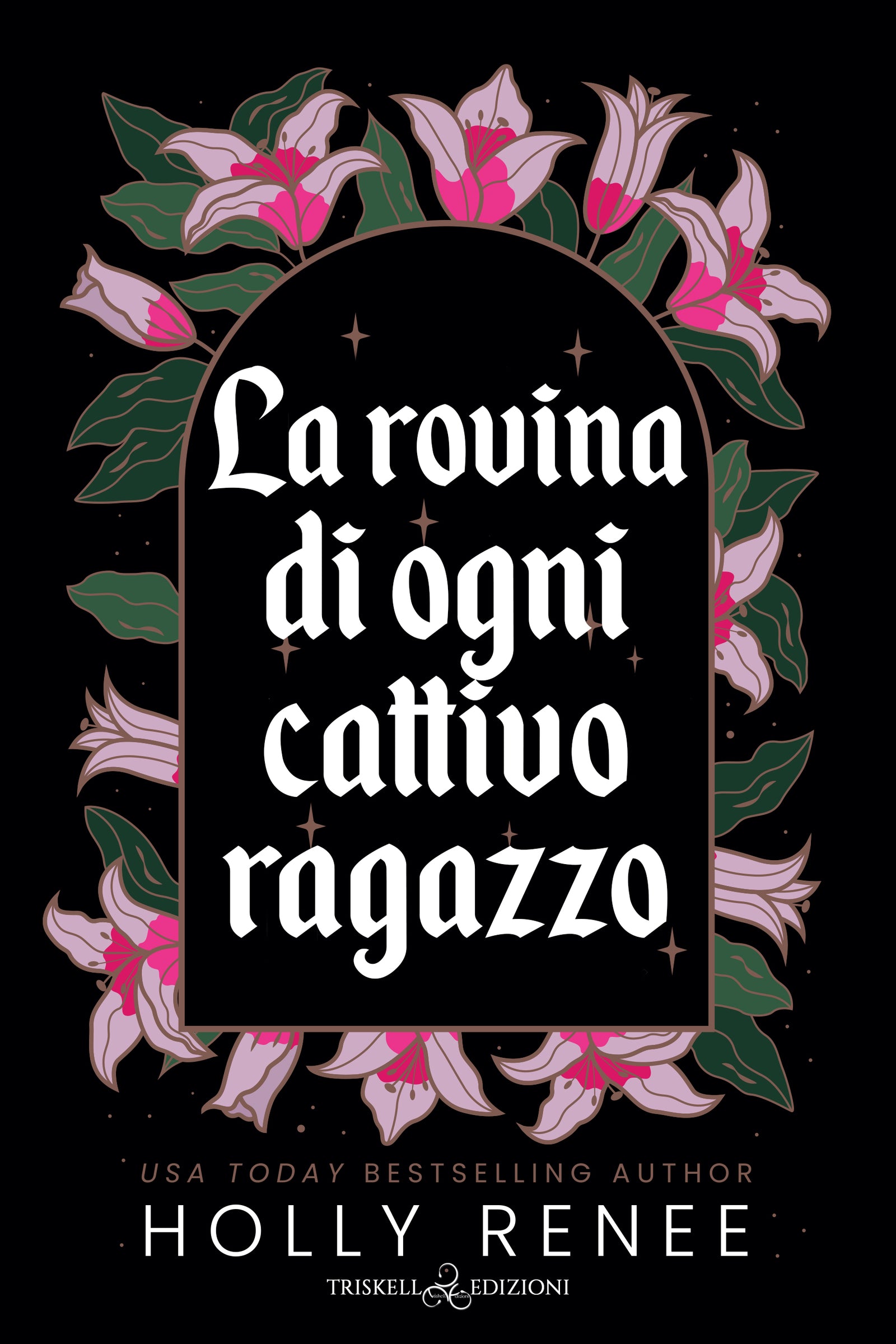 La rovina di ogni cattivo ragazzo - Holly Renee