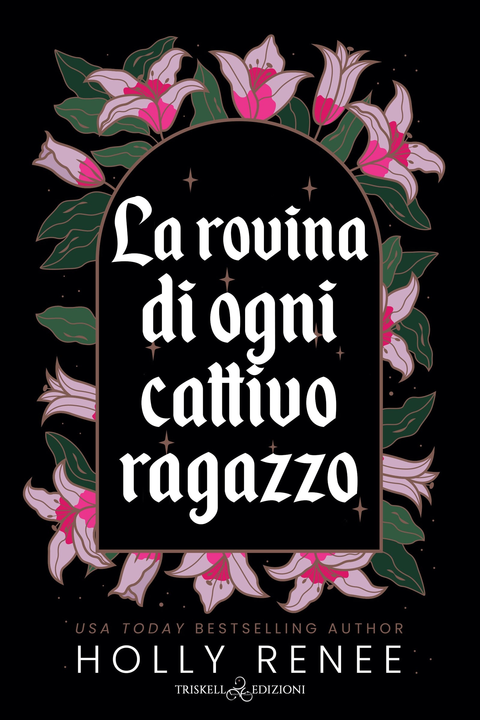 La rovina di ogni cattivo ragazzo - Holly Renee