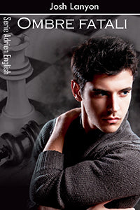 Ombre fatali - Josh Lanyon