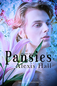 Pansies (Edizione italiana) - Alexis Hall