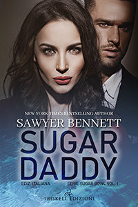 Sugar Daddy - Edizione italiana - Sawyer Bennett